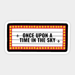 Once Upon a Time in The Sky Sticker